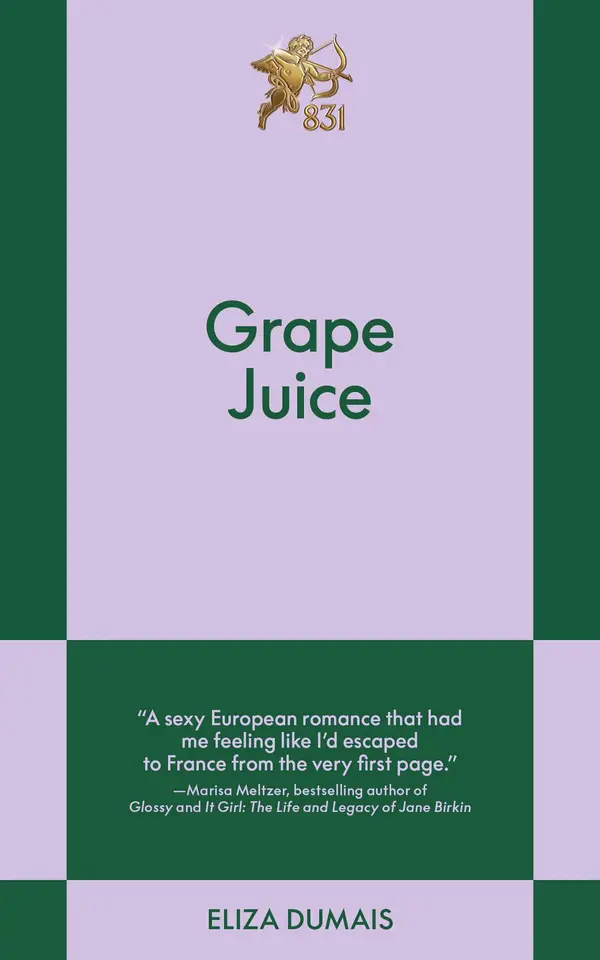 Grape Juice by Eliza Dumais cover