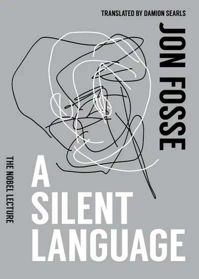 A Silent Language: The Nobel Lecture book cover