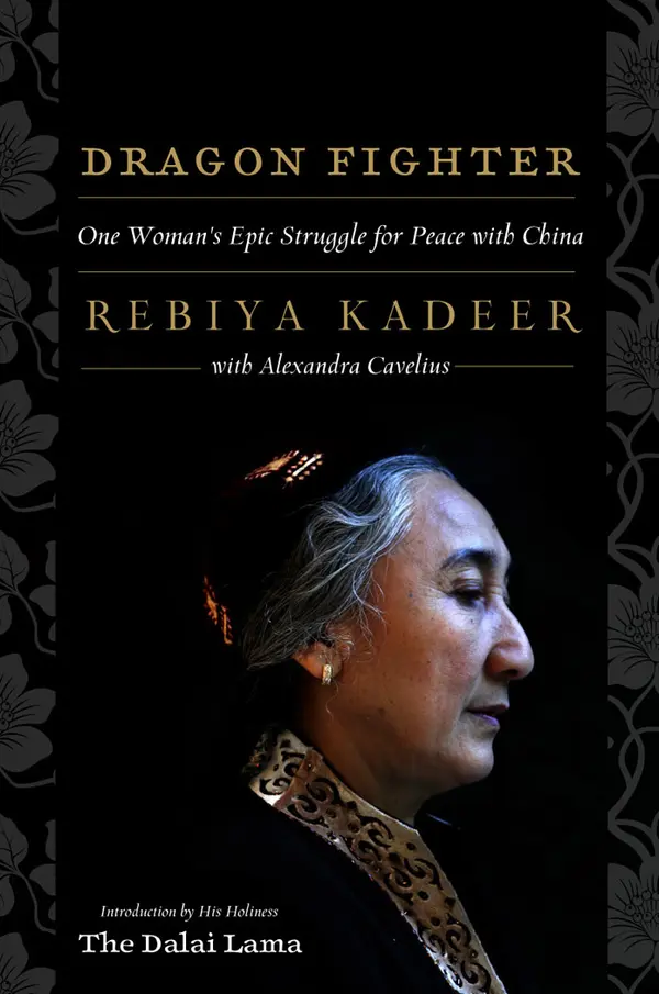 Dragon Fighter by Rebiya Kadeer, Alexandra Cavelius, His Holiness The Dalai Lama cover