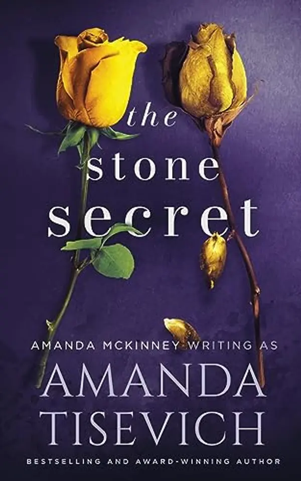 The Stone Secret: A Thriller Novel by Amanda Tisevich, Amanda McKinney cover