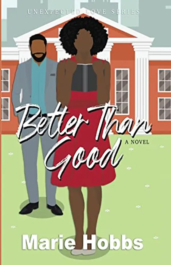 Better Than Good: A Later in Life Inspirational Romance by Marie Hobbs cover