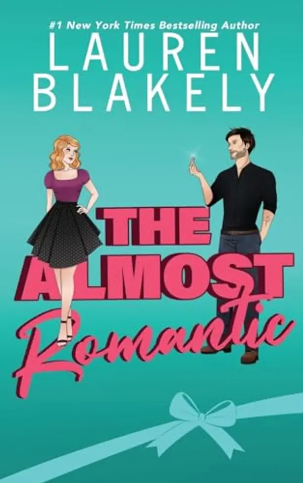 The Almost Romantic: How to Date Your Fake Husband by Lauren Blakely cover