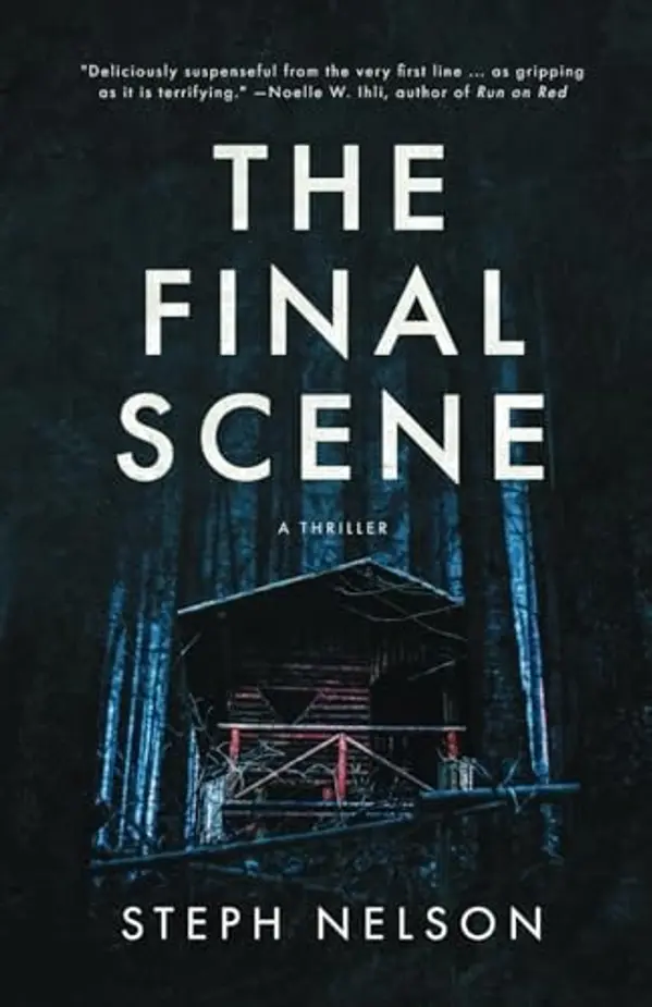 The Final Scene: A Thriller by Steph Nelson cover