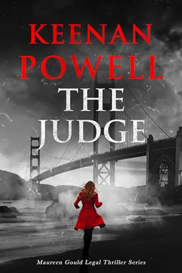 The Judge: A Maureen Gould Legal Thriller by Keenan Powell cover