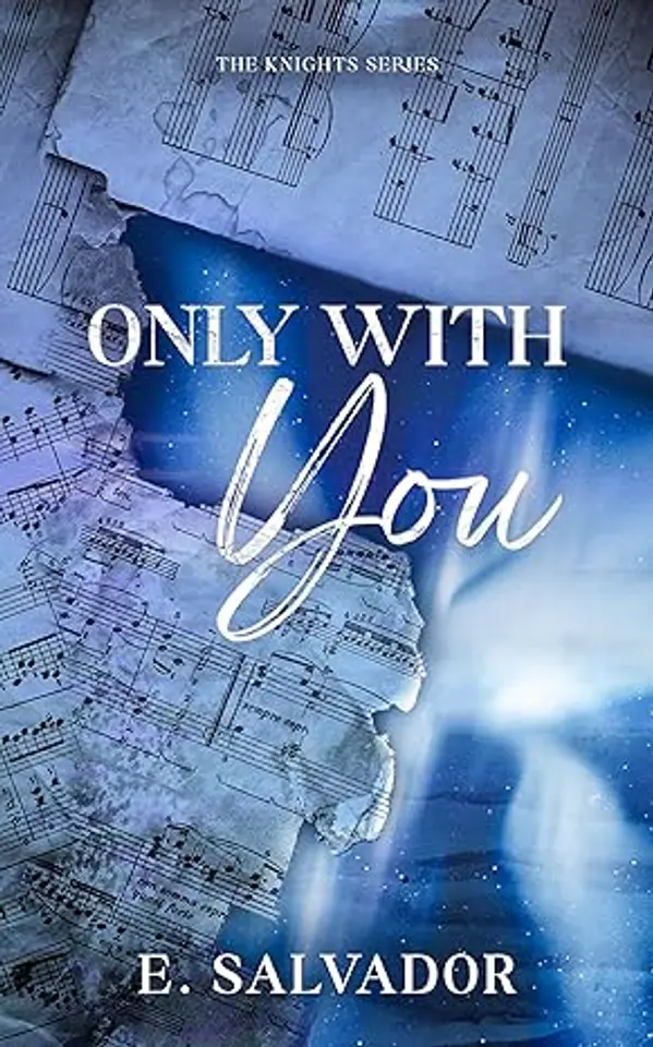 Only With You (The Knights Series Book 2) by E.  Salvador cover