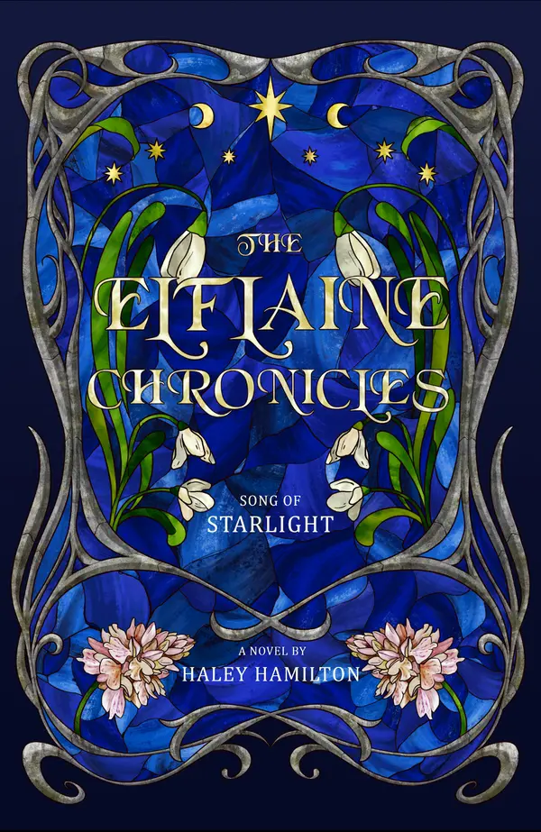 The Elflaine Chronicles: Song of Starlight by Haley Hamilton cover