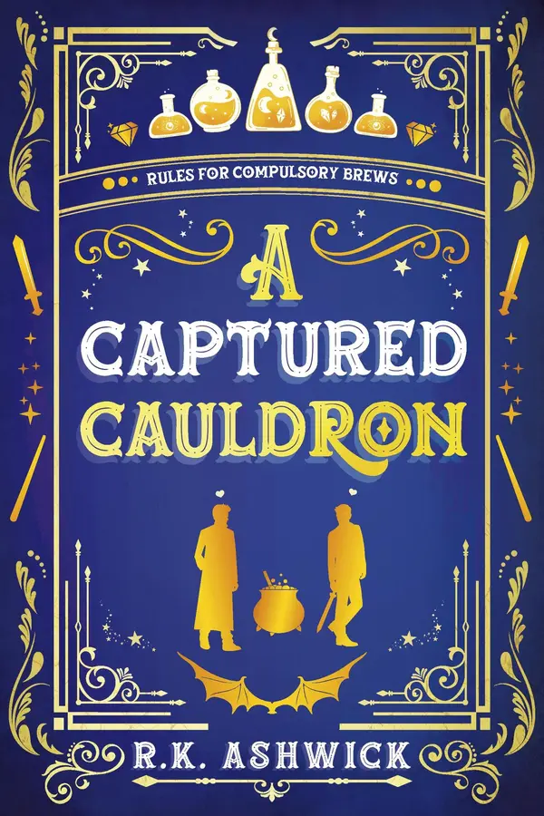 A Captured Cauldron: Rules for Compulsory Brews by R.K. Ashwick cover