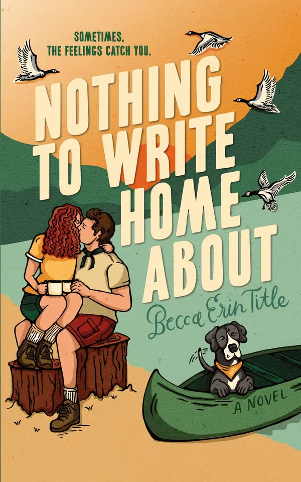 Nothing To Write Home About by Becca Erin Title cover