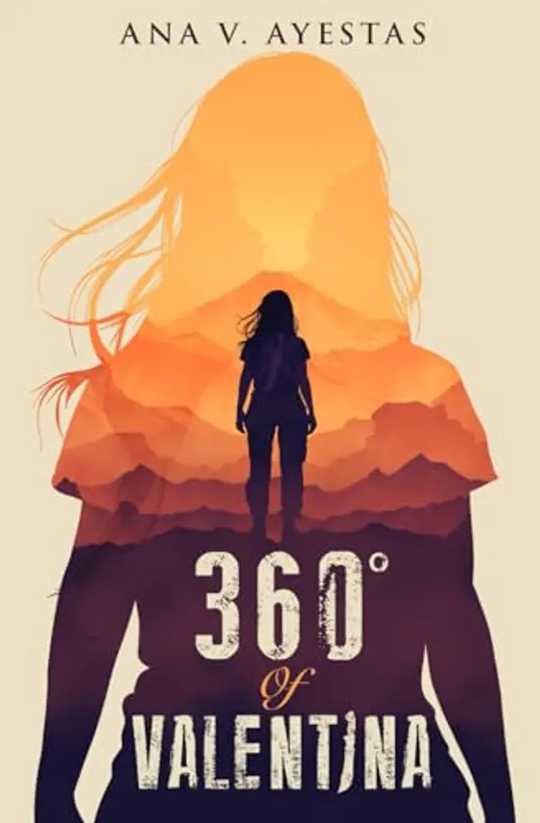 360 Degrees of Valentina by Ana V. Ayestas cover