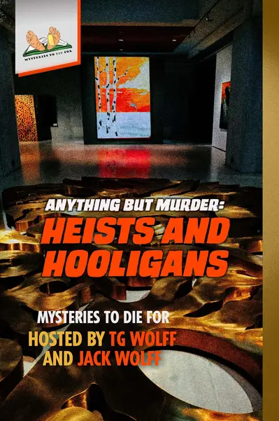 Anything but Murder: Heists and Hooligans book cover