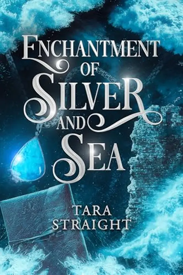 Enchantment of Silver and Sea by Tara Straight cover