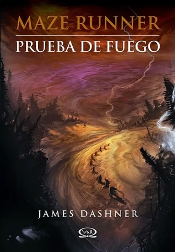 Prueba de fuego (Maze Runner, #2) by James Dashner cover