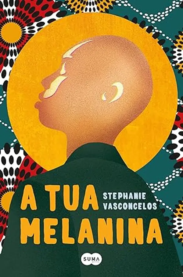 A tua melanina by Stephanie Vasconcelos cover