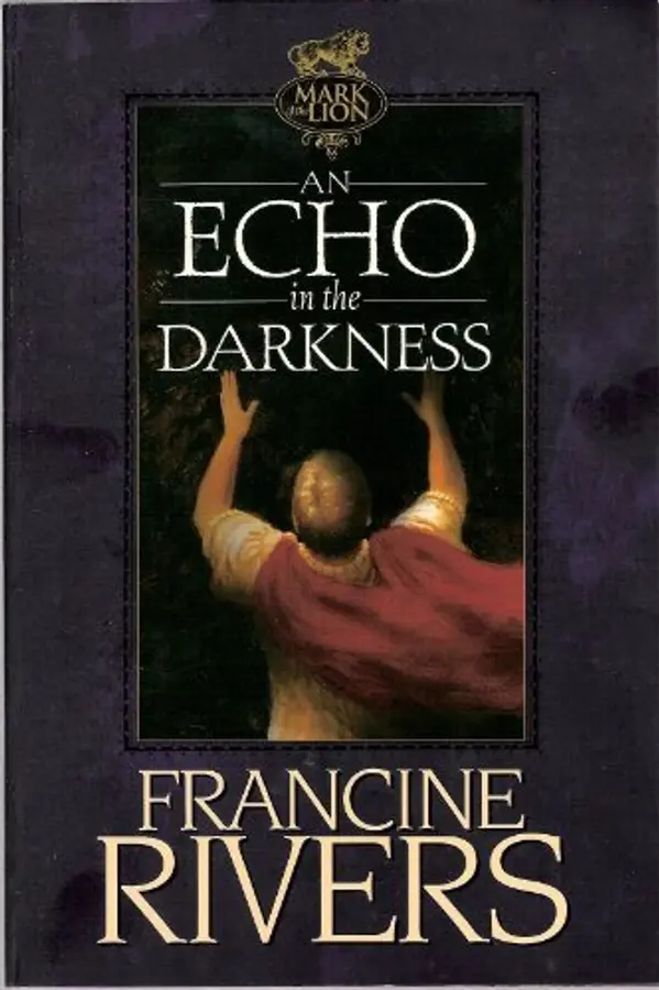 Echo In The Darkness by Francine Rivers cover