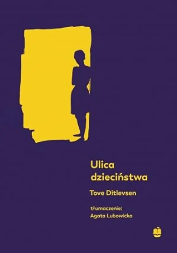 Ulica dzieciństwa by Tove Ditlevsen cover