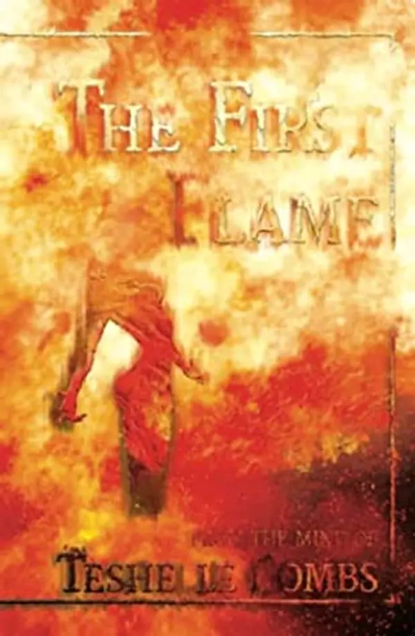 The First Flame by Teshelle Combs cover