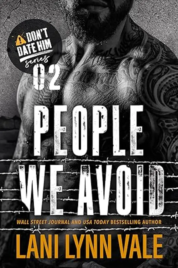 People We Avoid (Don't Date Him, #2) by Lani Lynn Vale cover
