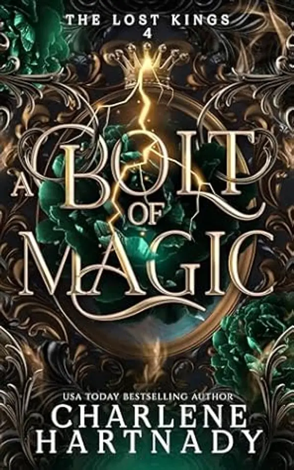 A Bolt of Magic (The Lost Kings Book 4) by Charlene Hartnady cover