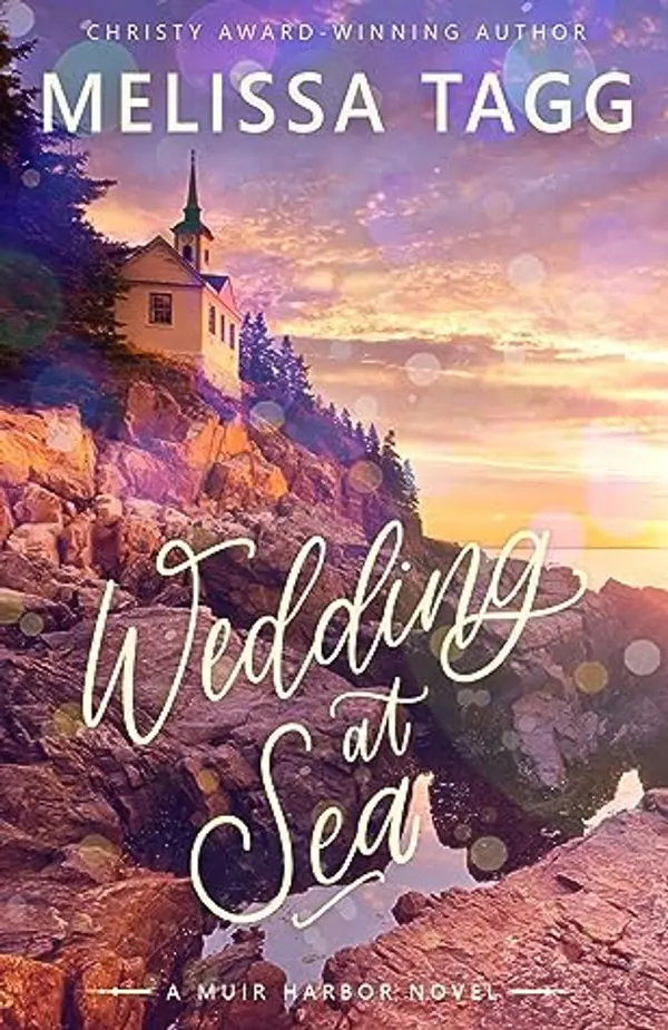 Wedding at Sea (Muir Harbor, Book #3) by Melissa Tagg cover