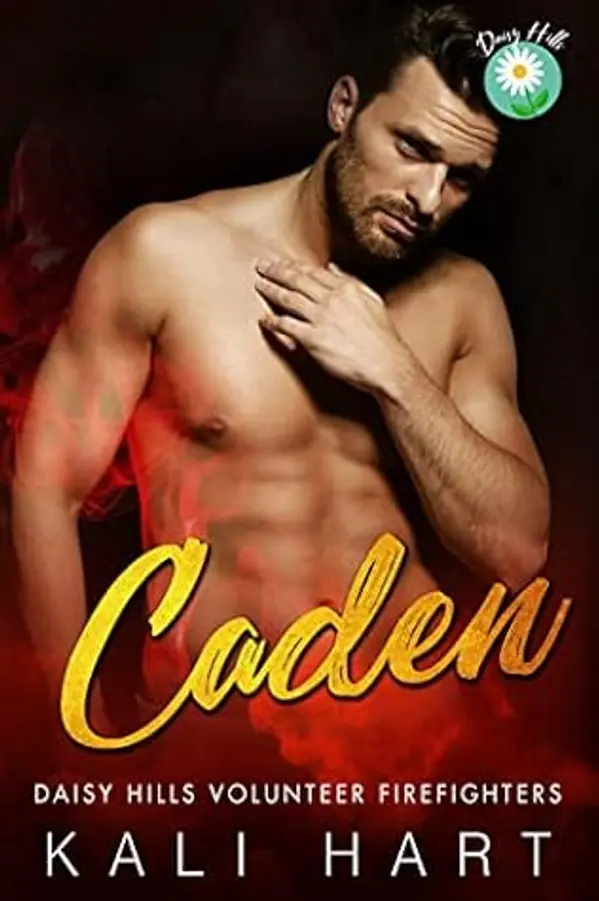 Caden: A Small Town Romance (Daisy Hills Volunteer Firefighters Book 4) by Kali Hart cover