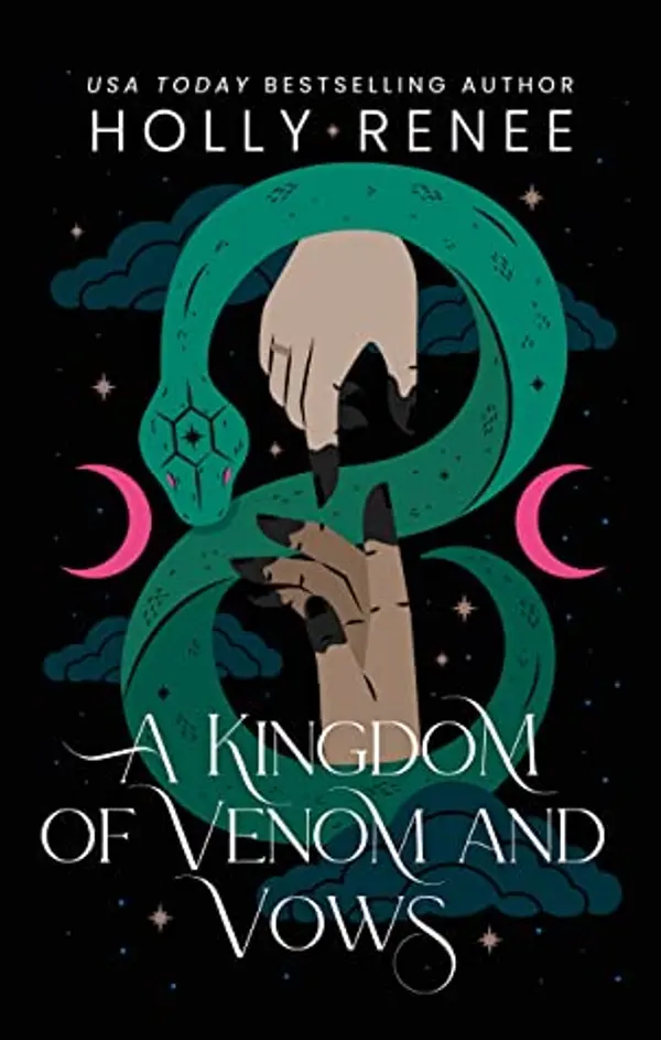 A Kingdom of Venom and Vows (Stars and Shadows #3) by Holly Renee cover