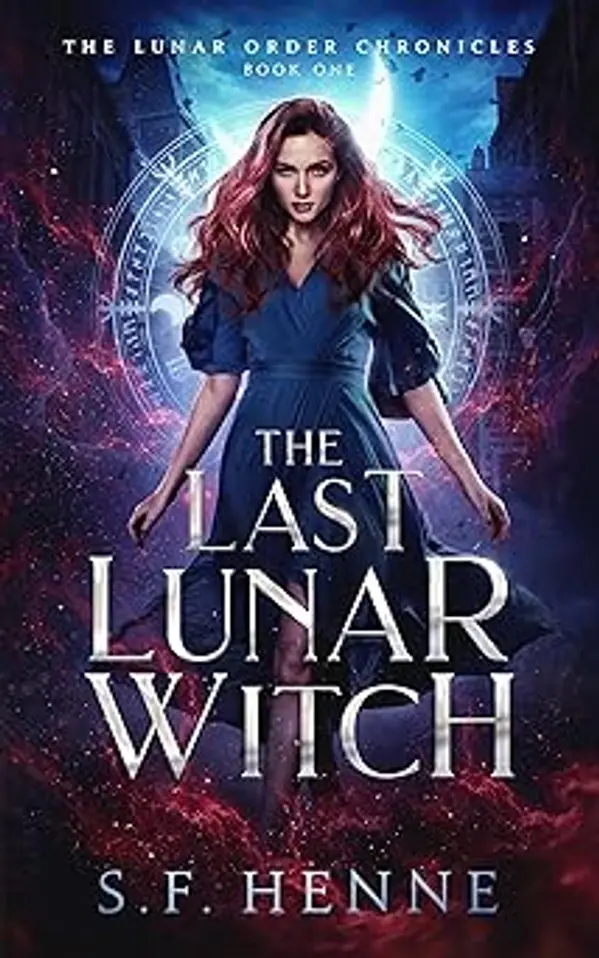 The Last Lunar Witch by S.F. Henne cover