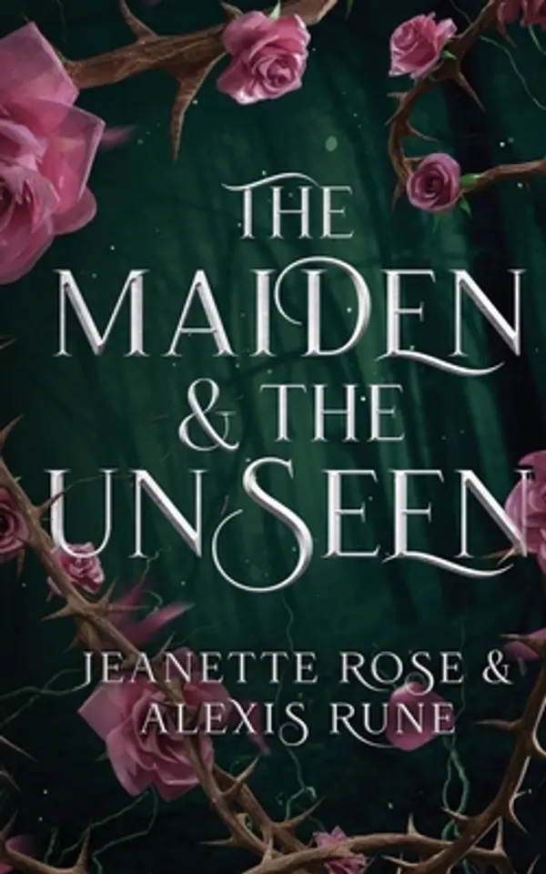 The Maiden & The Unseen by Jeanette Rose, Alexis Rune cover