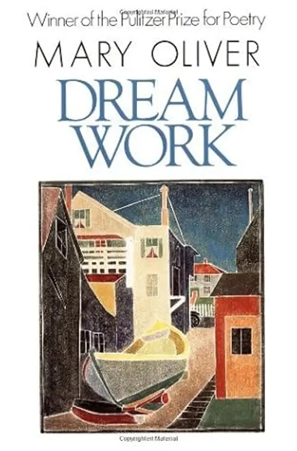 Dream Work by Mary Oliver (7-Jan-1994) Paperback by Mary Oliver cover