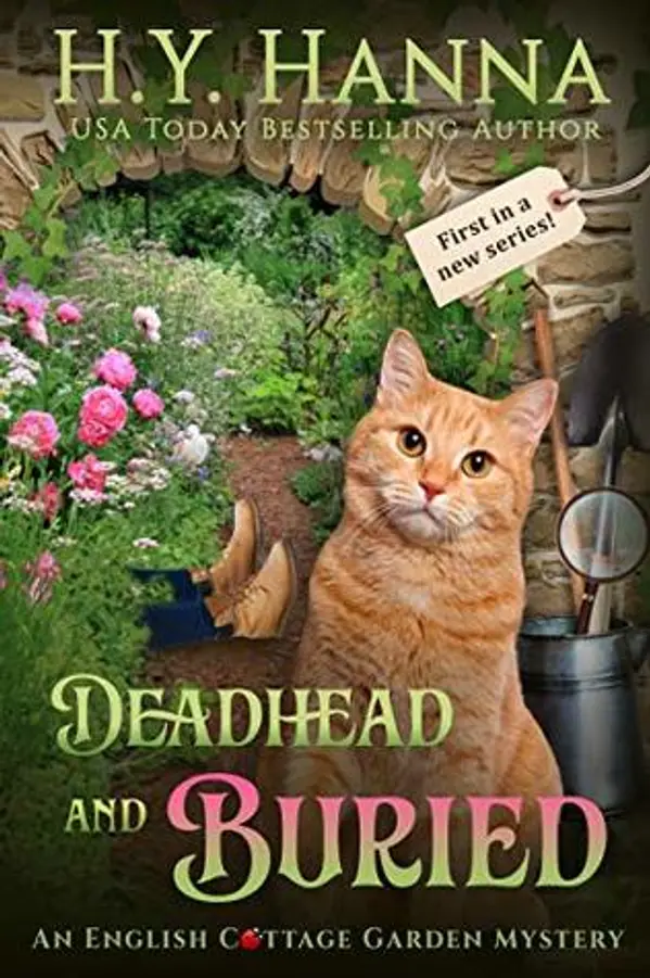 Deadhead and Buried (English Cottage Garden Mysteries #1) by H.Y. Hanna cover
