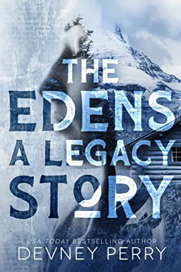 The Edens - A Legacy Short Story by Devney Perry cover