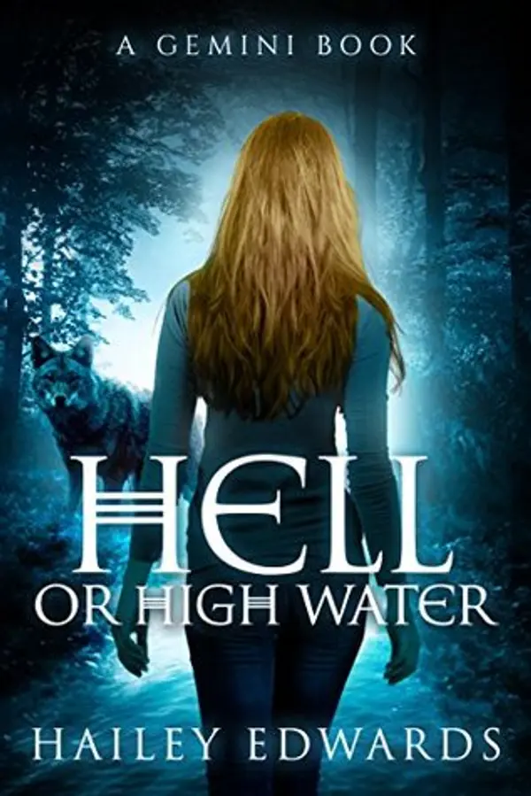 Hell or High Water (Gemini, #3) by Hailey Edwards cover