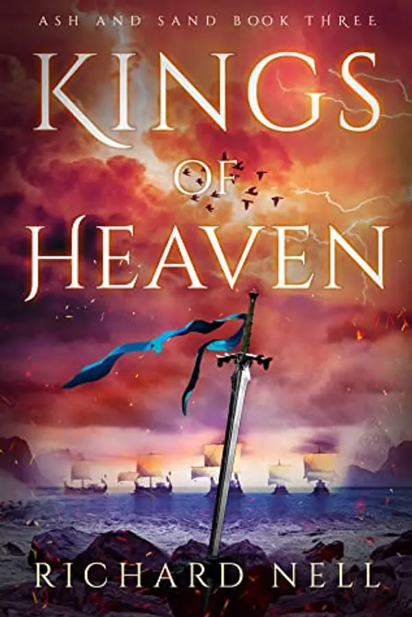 Kings of Heaven (Ash and Sand, #3) by Richard Nell cover