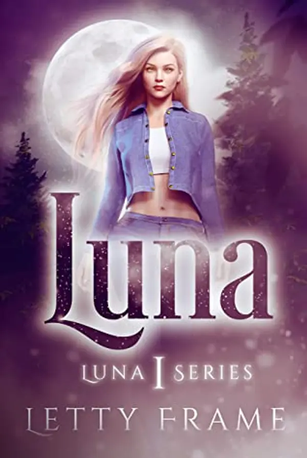 Luna (The Luna, #1) by Letty Frame cover