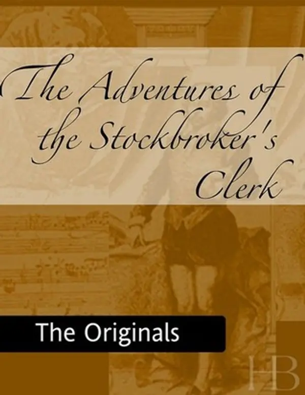The Adventure of the Stockbroker's Clerk (The Memoirs of Sherlock Holmes, #3) by Arthur Conan Doyle cover