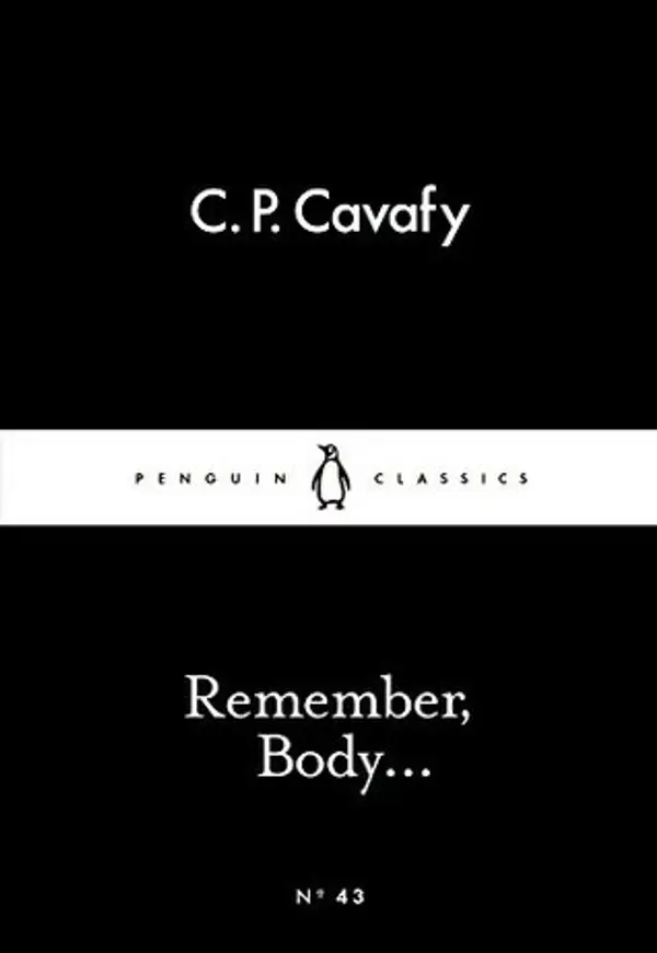 Remember, Body... by Constantinos P. Cavafy cover