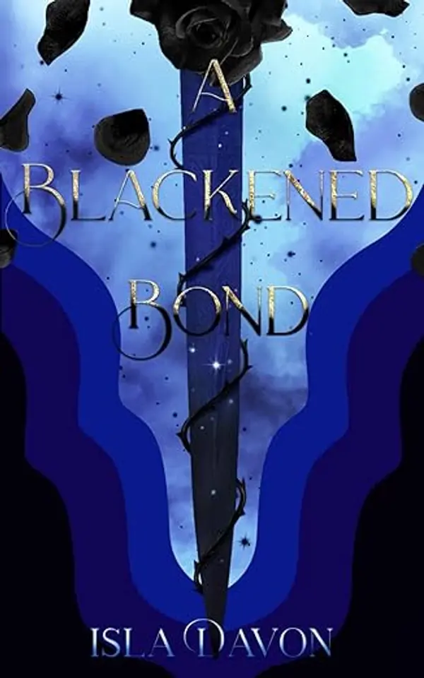 A Blackened Bond (The Blackened Blade Series, #2) by Isla Davon cover
