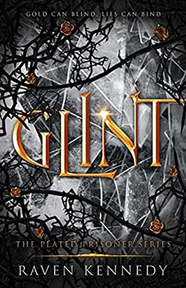 Glint (The Plated Prisoner, #2) by Raven Kennedy cover
