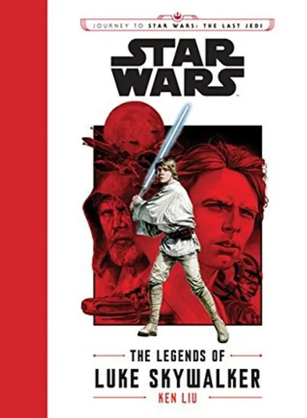 Star Wars: The Legends of Luke Skywalker by Ken Liu cover