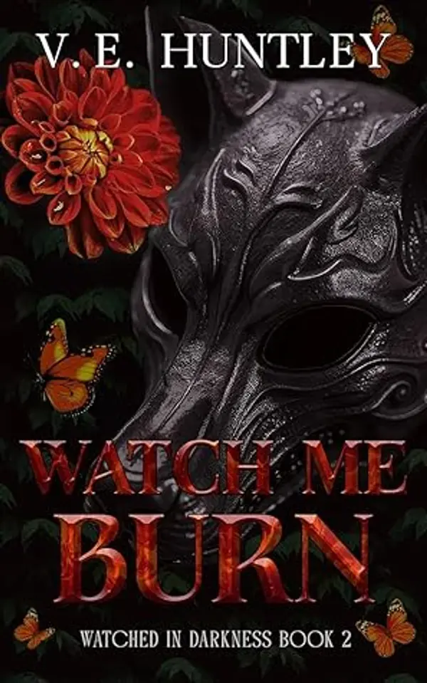 Watch Me Burn by V.E. Huntley cover