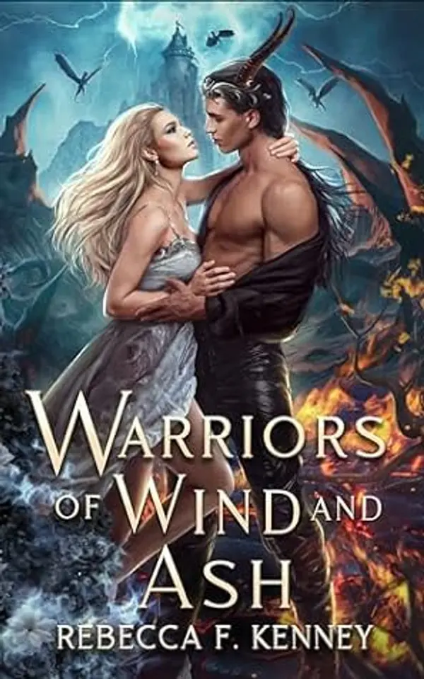 Warriors of Wind and Ash (Merciless Dragons Book 2) by Rebecca F. Kenney cover