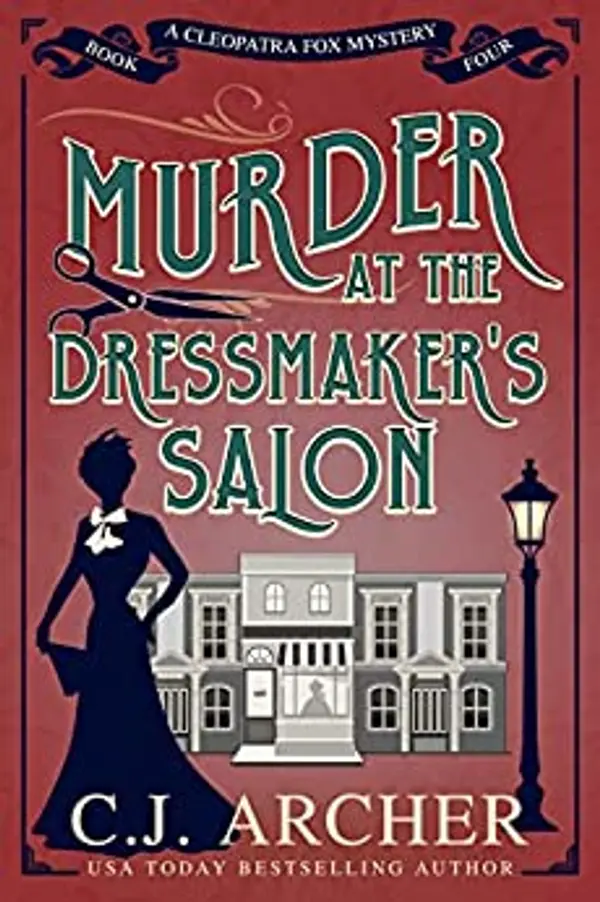 Murder at the Dressmaker's Salon (Cleopatra Fox, #4) by C.J. Archer cover