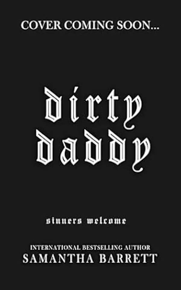 Dirty Daddy (Sinners Welcome) by Samantha  Barrett cover