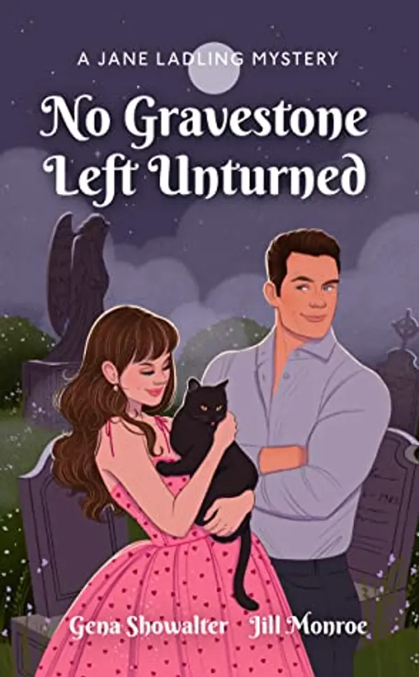 No Gravestone Left Unturned (A Jane Ladling Mystery, #2) by Gena Showalter cover