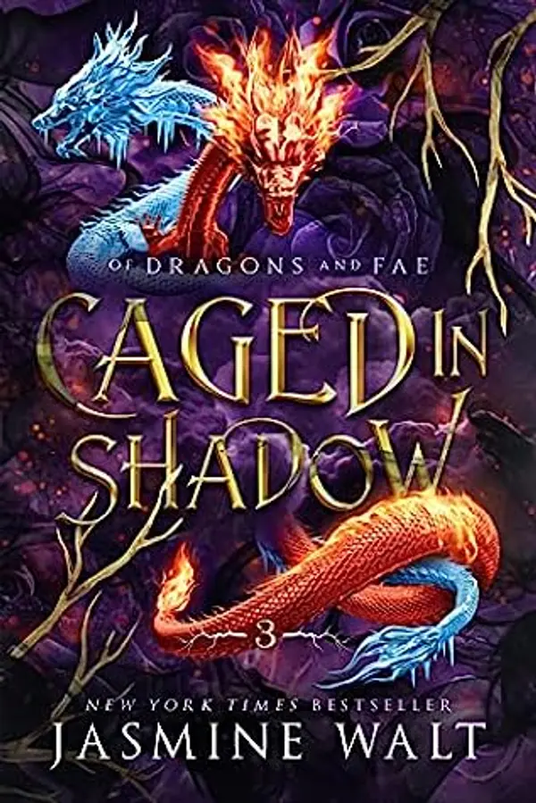 Caged in Shadow (Of Dragons and Fae, #3) by Jasmine Walt cover