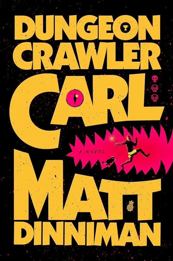 Dungeon Crawler Carl (Dungeon Crawler Carl, #1) by Matt Dinniman cover