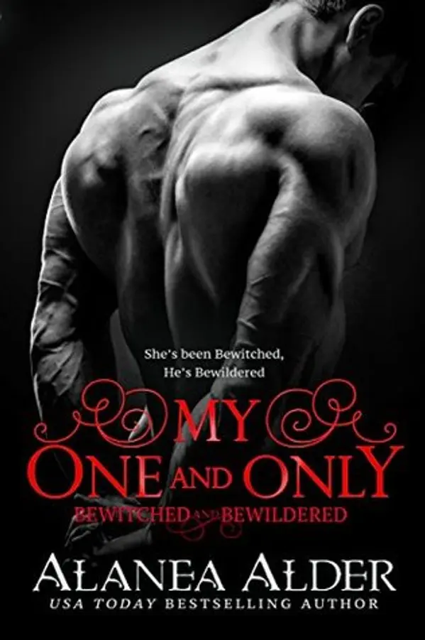 My One and Only (Bewitched and Bewildered #10) by Alanea Alder cover