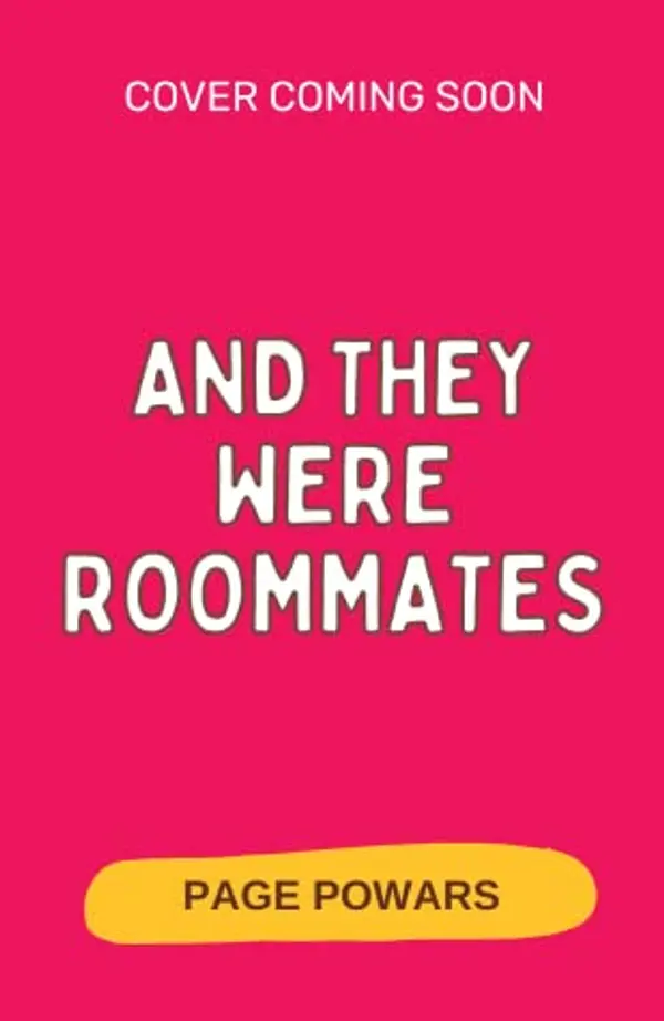 And They Were Roommates by Page Powars cover