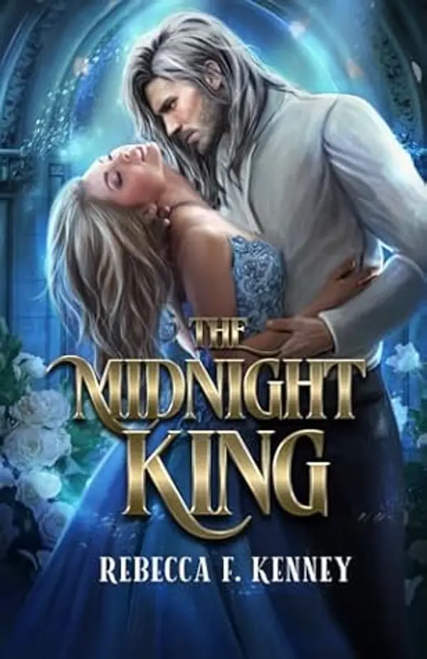 The Midnight King: A Cinderella Retelling (Beloved Villains) by Rebecca F. Kenney cover
