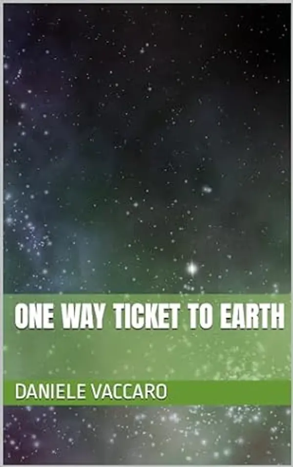 One way ticket to Earth by Daniele Vaccaro cover