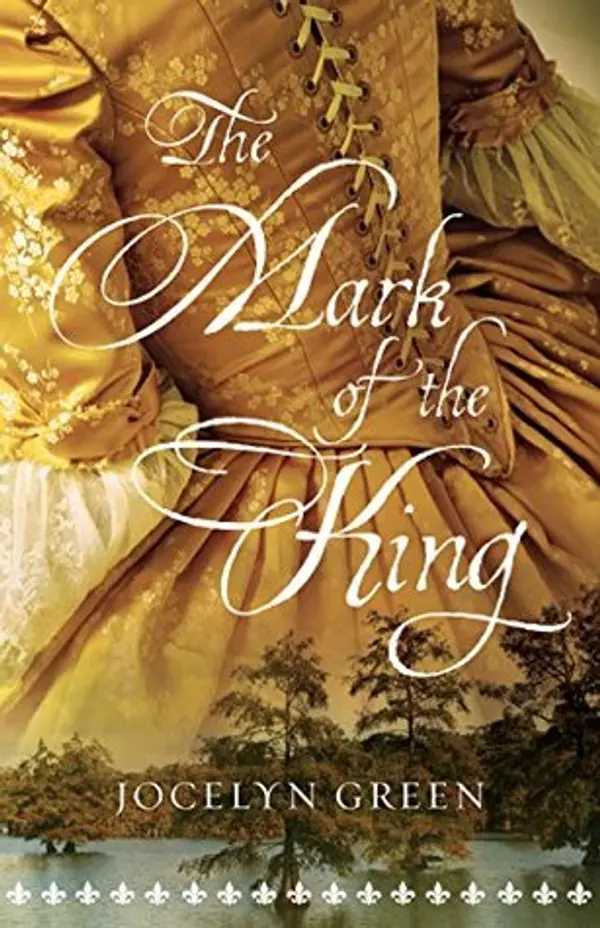 The Mark of the King by Jocelyn Green cover